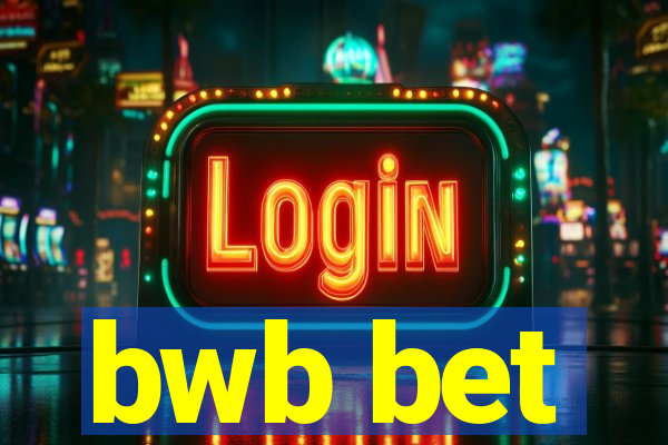 bwb bet